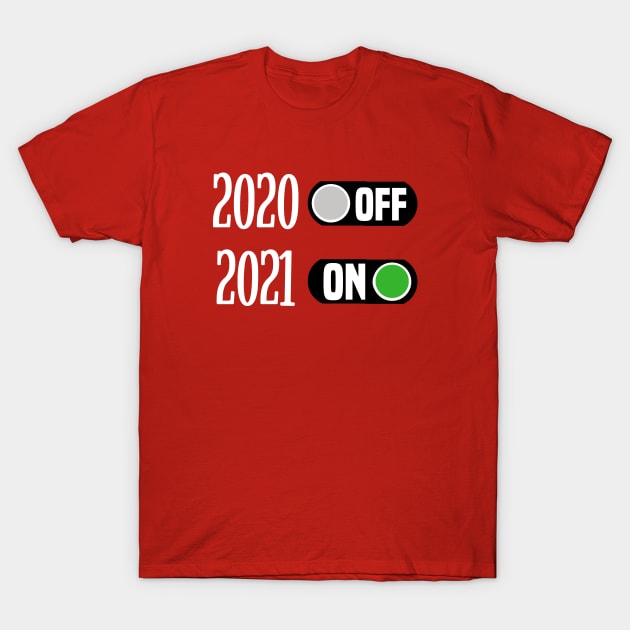 Happy New Year 2021 T-Shirt by BethTheKilljoy